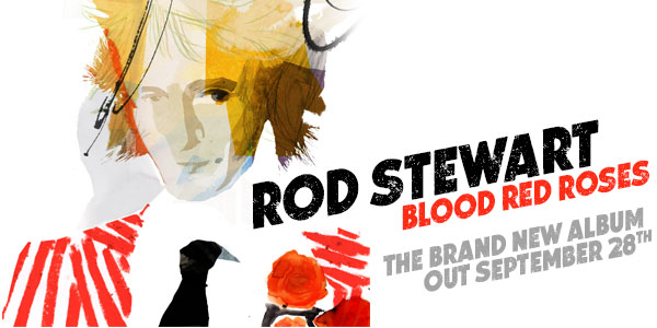 Music Icon ROD STEWART To Studio Red Roses' on 28 September! - Rock Club 40